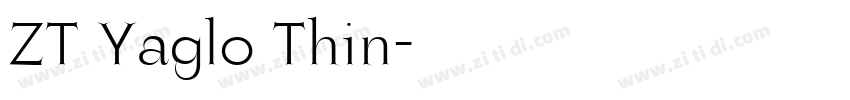ZT Yaglo Thin字体转换